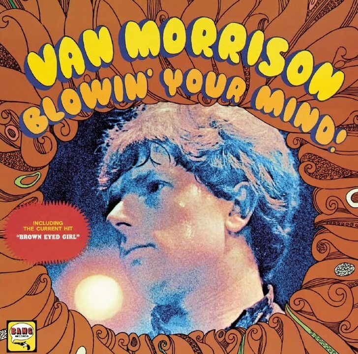 Van Morrison's 1967 album Blowin' Your Mind!, which includes Brown Eyed Girl